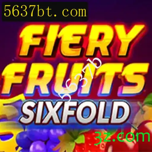Descubra o Mundo de FieryFruitsSixFold: O Jogo Que Está Conquistando Todos